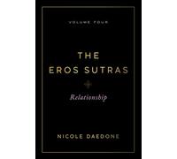 The Eros Sutras, Volume 4: Relationship