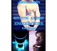 The Erotic Close Encounters Collection