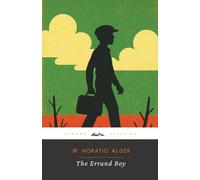 The Errand Boy (Annotated): The Original 1888 Edition (Complete & Unabridged)