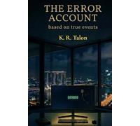 The Error Account: A Man Who Kept Going (The Rogue Traders)