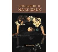 The Error of Narcissus