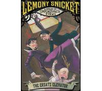The Ersatz Elevator: Bk. 6 (A Series of Unfortunate Events)