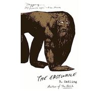 The Erstwhile: Book Two in the Vorrh Trilogy