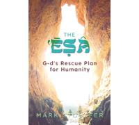 The Esa: G-d's Rescue Plan for Humanity: 3 (The Loving-kindness of G-d)