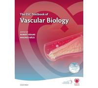 The ESC Textbook of Vascular Biology (The European Society of Cardiology Series)