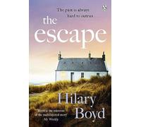 The Escape : An emotional and uplifting story about new beginnings set on the Cornish coast