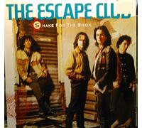 The Escape Club - SHAKE FOR THE SHEIK 7 INCH (7" VINYL 45) UK WEA 1988