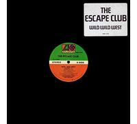The Escape Club - Wild Wild West