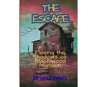 The Escape: Fleeing the Shadows of Blackwood Mansion