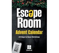 The Escape Room Advent Calendar: A Christmas Crime to Solve - 24 Days to Save Christmas - An Advent Riddle Book for Adults
