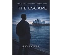The Escape (The Velvet Edge Intelligence Files)