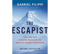 The Escapist: How One Man Cheated Death on the World's Highest Mountains