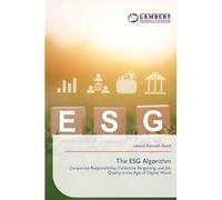 The ESG Algorithm: Corporate Responsibility, Collective Bargaining, and Job Quality in the Age of Digital Work
