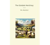 The Eskdale Herd-boy (Classic Books)