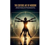 The Esoteric Art of Medicine