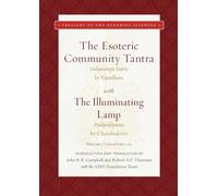 The Esoteric Community Tantra with The Illuminating Lamp: Volume I: Chapters 1-12 (Treasury of the Buddhist Sciences)