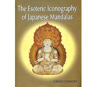 The Esoteric Icongraphy of Japanese Mandalas