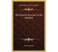 The Esoteric Structure of the Alphabet
