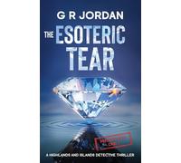 The Esoteric Tear: A Highlands and Islands Detective Thriller: 32