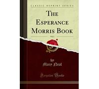 The Esperance Morris Book, Vol. 2 (Classic Reprint)