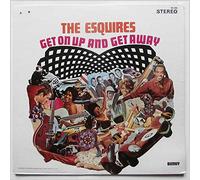 The Esquires - And Get Away