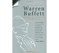 The Essays of Warren Buffett: Lessons for Investors and Managers, Revised Edition