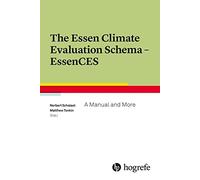 The Essen Climate Evaluation Schema EssenCES: A Manual and More