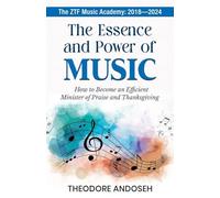 The Essence and Power of Music (1) (Ztf Music Academy)