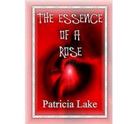 The Essence of a Rose