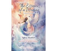 The Essence of a Woman: Unleash the Feminine Soul