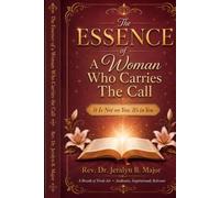 The Essence of a Woman Who Carries the Call