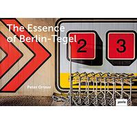 The Essence of Berlin-Tegel: Taking Stock of an Airport's Architecture