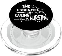 The Essence Of Caring Is Nursing - Caregiver RN Scrub Nurse PopSockets PopGrip for MagSafe