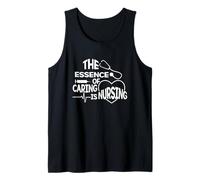 The Essence of Caring is Nursing - Caregiver RN Scrub Nurse Tank Top
