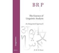 The Essence of Linguistic Analysis: An Integrated Approach: 1 (Brill Research Perspectives in Linguistics)