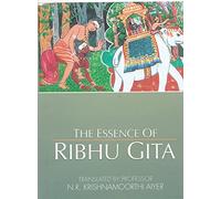 THE ESSENCE OF RIBHU GITA: SELECTION AND TRANSLATI