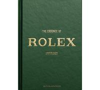 The Essence of Rolex : Unfolded