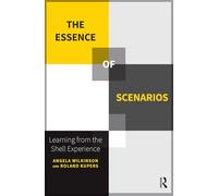 The Essence of Scenarios: Learning from the Shell Experience