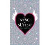 The Essence of Sufism