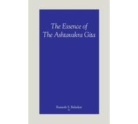 The Essence Of The Ashtavakra Gita