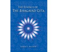 The Essence of the Bhagavad Gita