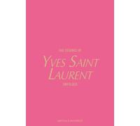 The Essence of Yves Saint Laurent : Unfolded