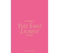 The Essence of Yves Saint Laurent: Unfolded