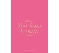 The Essence of Yves Saint Laurent: Unfolded
