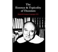 The Essence & Topicality of Thomism