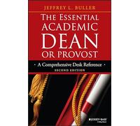 The Essential Academic Dean or Provost: A Comprehensive Desk Reference (Jossey-Bass Resources for Department Chairs)