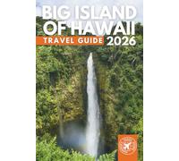 The Essential Big Island of Hawaii: Includes Top Attractions, Interactive Maps, Itineraries, and Local Insights (Grey Edition)