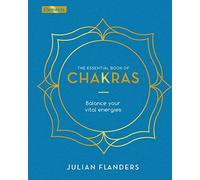 The Essential Book of Chakras: How to Focus the Energy Points of the Body: 3 (Elements)