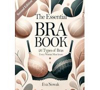 The Essential Bra Book: 26 Types Of Bras That Every Woman Must Know - By EvasIntimates.com