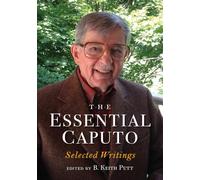 The Essential Caputo: Selected Writings